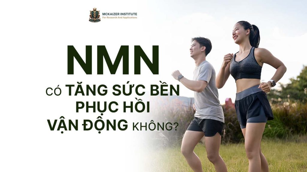 Tăng sức bền và phục hồi vận động với NMN