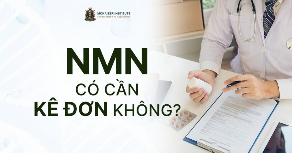 NMN có cần kê đơn không?
