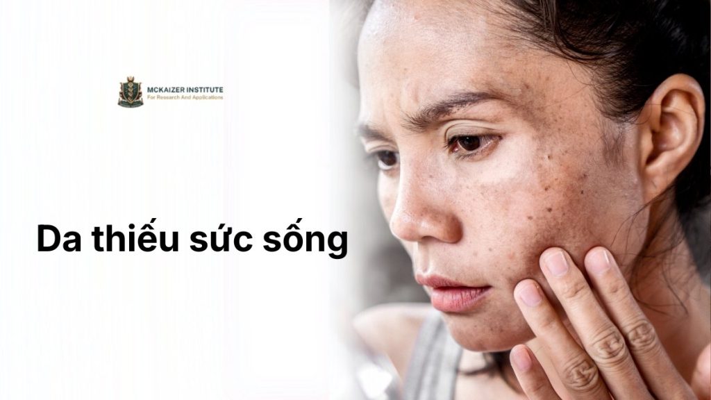 Da thiếu sức sống phản ánh sự suy giảm năng lượng tế bào