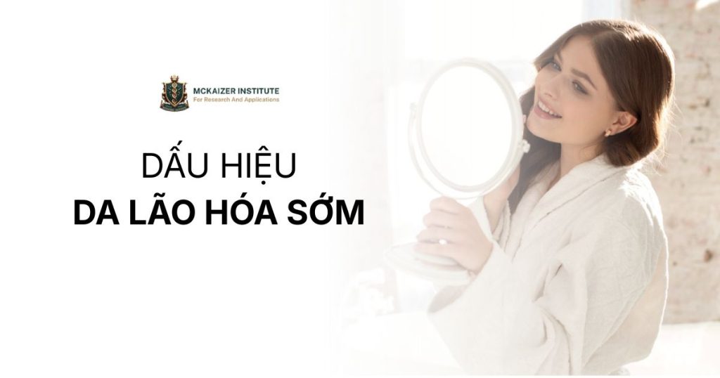 Dấu hiệu da lão hóa sớm phản ánh sự suy giảm chức năng tế bào
