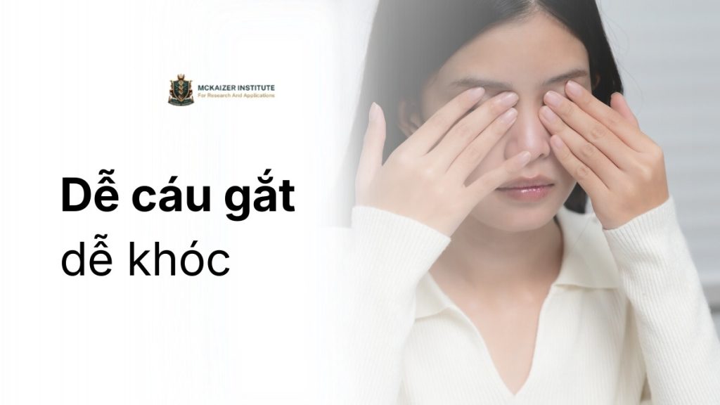 Dễ cáu gắt dễ khóc là dấu hiệu rối loạn năng lượng não bộ