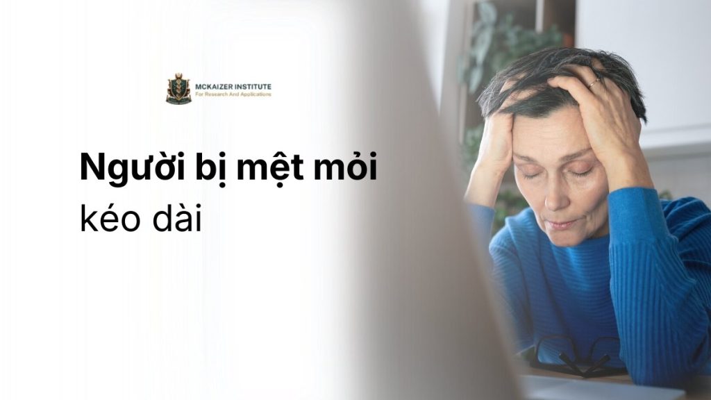 Người bị mệt mỏi kéo dài là dấu hiệu suy giảm khả năng tái tạo năng lượng