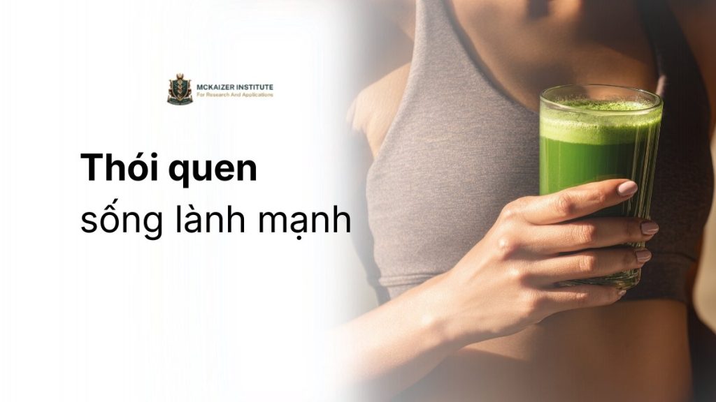 Thói quen sống lành mạnh giúp duy trì năng lượng và sức khỏe bền vững