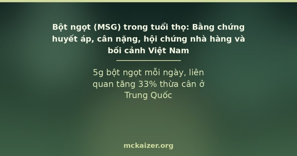 5g bột ngọt mỗi ngày, liên quan tăng 33% thừa cân ở Trung Quốc