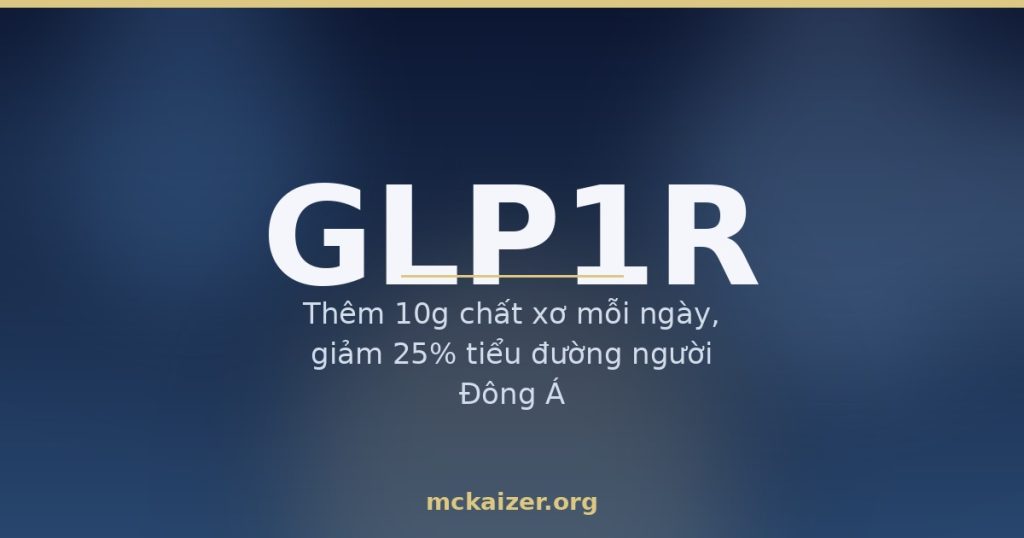 Thumbnail bài viết gen GLP1R, dinh dưỡng và GLP-1 cho người Việt