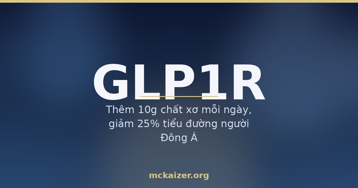 Thumbnail bài viết gen GLP1R, dinh dưỡng và GLP-1 cho người Việt