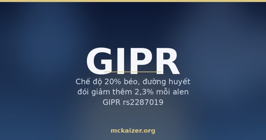 Gen GIPR và hormone GIP: ăn ít béo, nhiều chất xơ cho người Việt