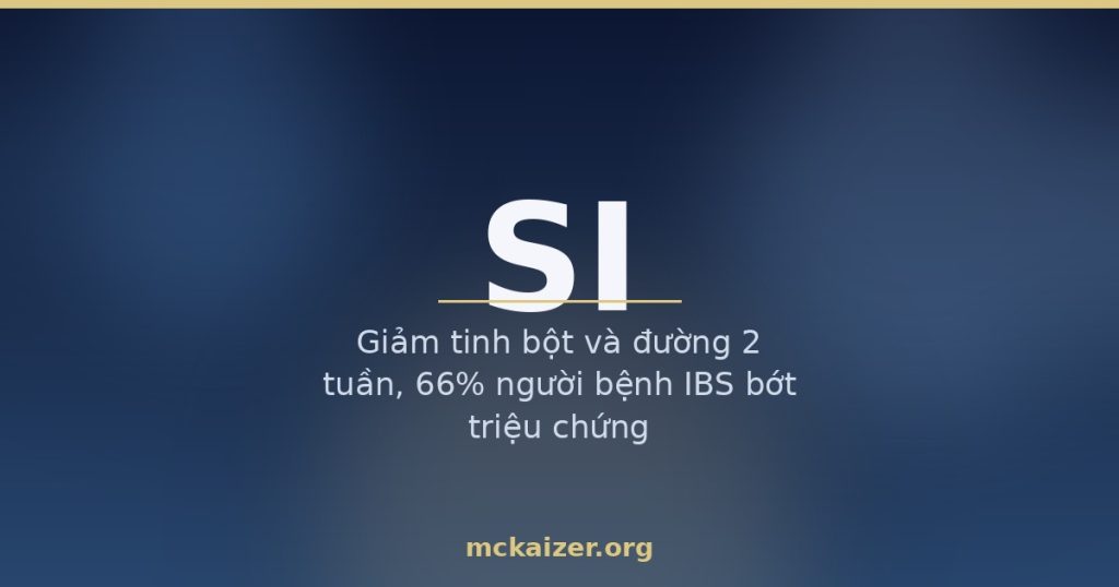 Gen SI (sucrase-isomaltase), đường mía và tinh bột ở người Việt