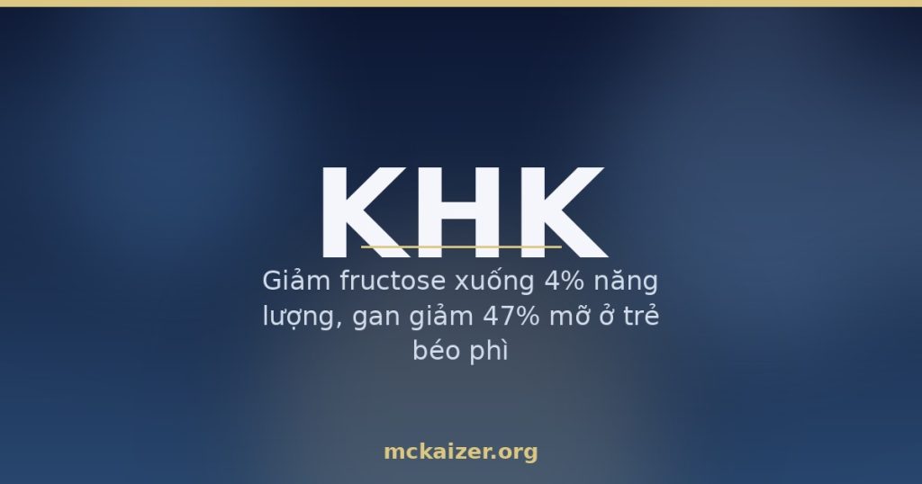 Gen KHK (ketohexokinase), fructose, trà sữa và gan nhiễm mỡ