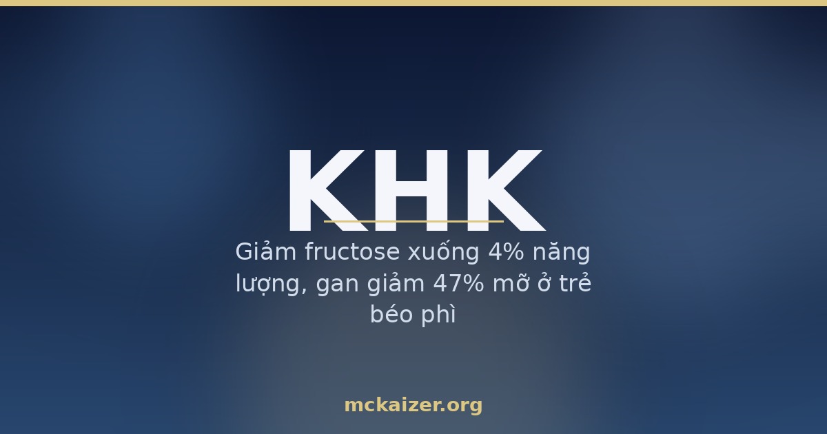 Gen KHK (ketohexokinase), fructose, trà sữa và gan nhiễm mỡ