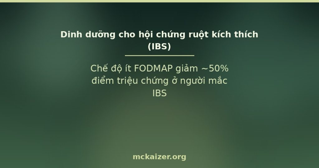 Dinh dưỡng cho hội chứng ruột kích thích (IBS) — chế độ ít FODMAP ba pha