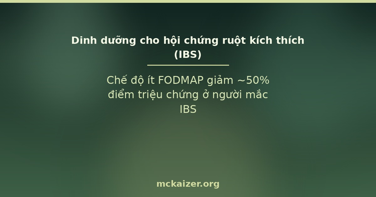 Dinh dưỡng cho hội chứng ruột kích thích (IBS) — chế độ ít FODMAP ba pha