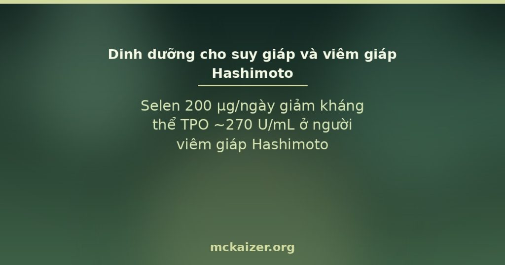 Dinh dưỡng cho suy giáp và viêm giáp Hashimoto — selen, iod, levothyroxine