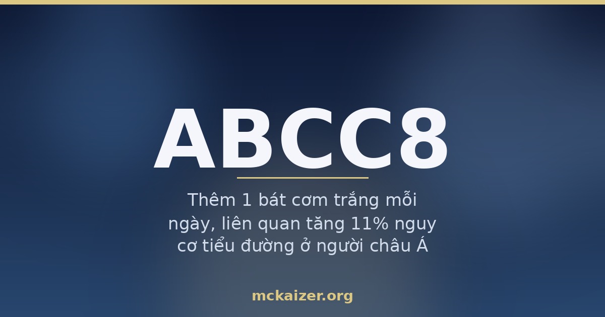 Ảnh minh hoạ gen ABCC8 (SUR1): công tắc tiết insulin, cơm trắng và nguy cơ tiểu đường ở người châu Á